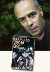 *Trampled Under Foot: The Power and Excess of Led Zeppelin* by Barney Hoskyns / author Barney Hoskyns