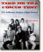 *Take Me to a Circus Tent: The Jefferson Airplane Flight Manual* author Craig Fenton