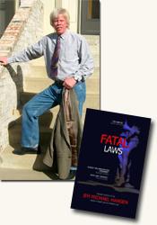 *Fatal Laws* author Jim Michael Hansen