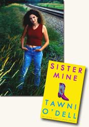 *Sister Mine* author Tawni O'Dell