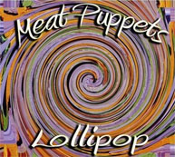 *Lollipop* by the Meat Puppets