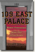Buy *109 East Palace: Robert Oppenheimer and the Secret City of Los Alamos* online