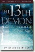 *The 13th Demon: Altar of the Spiral Eye* by Bruce Hennigan
