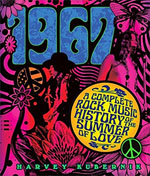 *1967: A Complete Rock Music History of the Summer of Love* by Harvey Kubernik