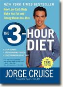 Buy *The 3-Hour Diet: How Low-Carb Diets Make You Fat and Timing Makes You Thin* online