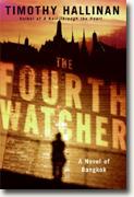 *The Fourth Watcher: A Novel of Bangkok* by Timothy Hallinan