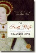 Buy *The Sixth Wife* by Suzannah Dunn online