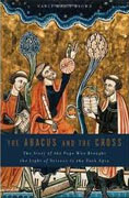 Buy *The Abacus and the Cross: The Story of the Pope Who Brought the Light of Science to the Dark Ages* by Nancy Marie Brown online