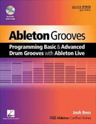 *Ableton Grooves: Programming Basic and Advanced Drum Grooves with Ableton Live (Quickpro Guides)* by David E. Roberts