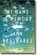 *My Name Is Memory* by Ann Brashares
