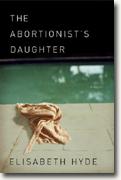 *The Abortionist's Daughter* by Elisabeth Hyde