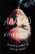 *Abroad* by Katie Crouch