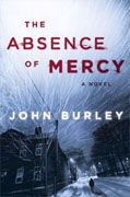 *The Absence of Mercy* by John Burley