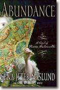 Buy *Abundance: A Novel of Marie Antoinette* by Sena Jeter Naslund online