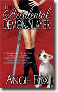 Buy *The Accidental Demon Slayer* by Angie Fox online