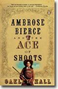 Buy *Ambrose Bierce & the Ace of Shoots* by Oakley Hall online