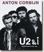 *U2 & I: The Photographs 1982-2004* by Anton Corbijn