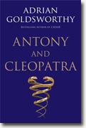 Buy *Antony and Cleopatra* by Adrian Goldsworthy online