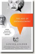 *The Age of Entanglement: When Quantum Physics Was Reborn* by Louisa Gilder