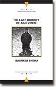 Buy *The Last Journey of Ago Ymeri* by Bashkim Shehu online