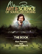 *Alan Parsons Art & Science Of Sound Recording: The Book* by Alan Parsons and Julian Colbeck