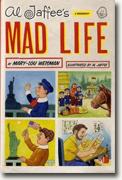 Buy *Al Jaffee's Mad Life: A Biography* by Mary-Lou Weisman online