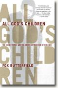 *All God's Children: The Bosket Family and the American Tradition of Violence* by Fox Butterfield