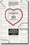 Buy *Alternatives to Sex* by Stephen McCauley