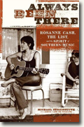 Buy *Always Been There: Rosanne Cash, The List, and the Spirit of Southern Music* by Michael Streissguth online