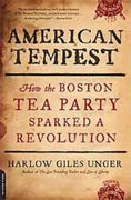 Buy *American Tempest: How the Boston Tea Party Sparked a Revolution* by Harlow Giles Unger online