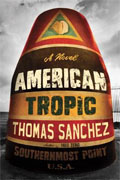 *American Tropic* by Thomas Sanchez