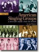 Buy *American Singing Groups: A History from 1940 to Today* by Jay Warner online