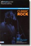 Buy *All Music Guide Required Listening: Classic Rock* by Christopher Woodstra online