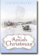 *An Amish Christmas* by Cynthia Keller