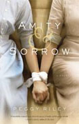 *Amity and Sorrow* by Peggy Riley