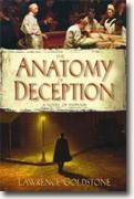 *The Anatomy of Deception* by Lawrence Goldstone