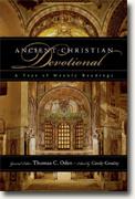 *Ancient Christian Devotional: A Year of Weekly Readings* by Thomas C. Oden & Cindy Crosby, eds.