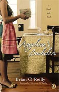 *Angelina's Bachelors: A Novel with Food* by Brian O'Reilly