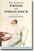 *The Annotated Pride and Prejudice* by Jane Austen, ed. David M. Shapard