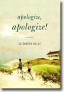 *Apologize, Apologize!* by Elizabeth Kelly