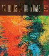 *Art Quilts the Midwest (Bur Oak Book)* by Linzee Kull McCray