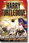 *In at the Death (Settling Accounts Book 4)* by Harry Turtledove