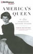 *America's Queen: The Life of Jacqueline Kennedy Onassis* by Sarah Bradford on abridged audio CD, read by Sandra Burr