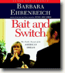 Buy *Bait and Switch: The (Futile) Pursuit of the American Dream* online