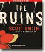Buy *The Ruins* by Scott Smith in unabridged CD audio format online