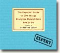 Buy *The Experts' Guide to 100 Things Everyone Should Know How to Do* online