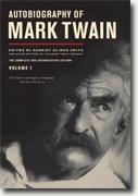 *The The Autobiography of Mark Twain: The Complete and Authoritative Edition, Volume 1* by Harriet E. Smith et al., editors