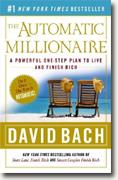 *The Automatic Millionaire: A Powerful One-Step Plan to Live and Finish Rich* by David Bach