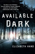*Available Dark: A Crime Novel* by Elizabeth Hand