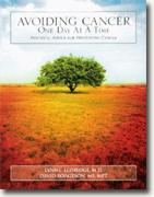 Buy *Avoiding Cancer One Day At A Time: Practical Advice For Preventing Cancer* by Lynne Eldridge and David Borgeson online